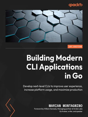 cover image of Building Modern CLI Applications in Go